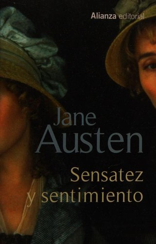 Sensatez y sentimiento (Spanish language, 2014, Alianza Editorial)