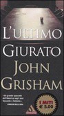 L'ultimo giurato (Paperback, Italian language, 2005, Mondadori)