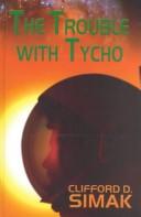 The trouble with Tycho (2002, Thorndike Press)