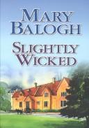 Mary Balogh: Slightly Wicked (2003, Center Point Pub.)