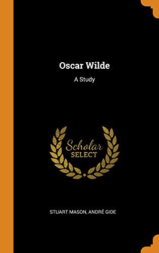 André Gide, Stuart Mason: Oscar Wilde (Hardcover, 2018, Franklin Classics)