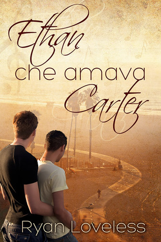 Ethan che amava Carter (EBook, Italian language, 2014, Dreamspinner Press)