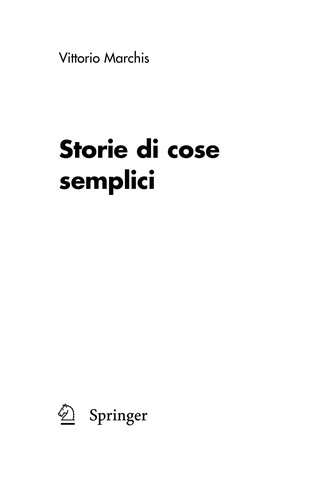 Vittorio Marchis: Storie di cose semplici (EBook, Italian language, 2008, Springer Milan)