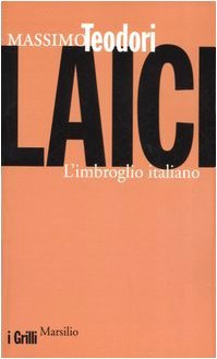 Massimo Teodori: Laici (Paperback, Italian language, 2006, Marsilio)