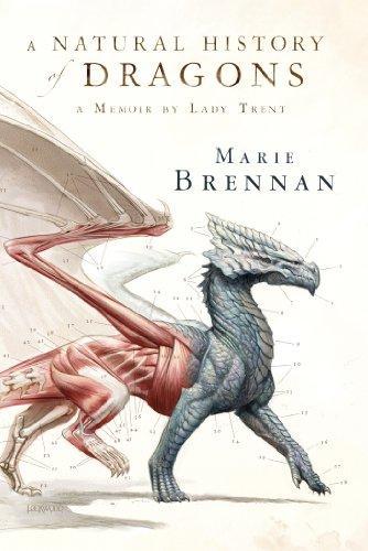 A Natural History of Dragons : A Memoir by Lady Trent (2014)