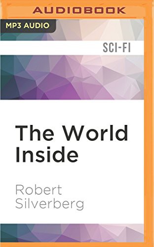 Paul Boehmer, Robert Silverberg: World Inside, The (AudiobookFormat, 2016, Audible Studios on Brilliance, Audible Studios on Brilliance Audio)