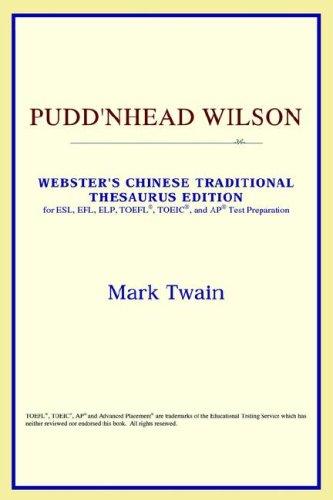 Pudd'nhead Wilson (Webster's Chinese-Simplified Thesaurus Edition) (Paperback, 2006, ICON Reference)