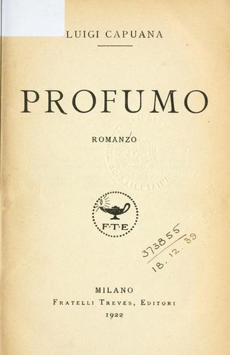 Luigi Capuana: Profumo (Italian language, 1922, Treves)