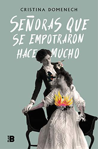 Cristina Domenech: Señoras que se empotraron hace mucho (Paperback, Castellano language, Plan B)