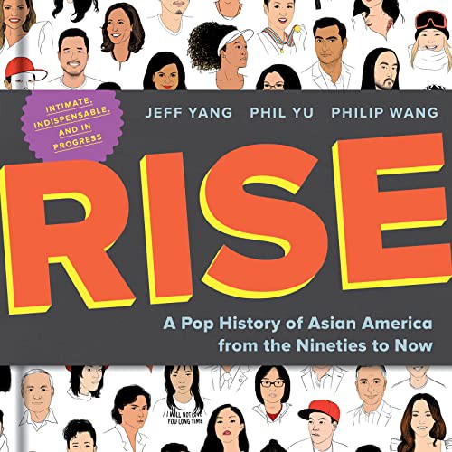 Jeff Yang, Phil Yu, Philip Wang: Rise (AudiobookFormat, 2021, HarperCollins and Blackstone Publishing)