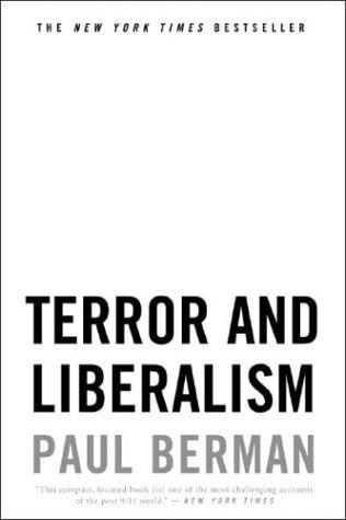 Paul Berman: Terror and Liberalism (2004, W. W. Norton & Company, Norton)
