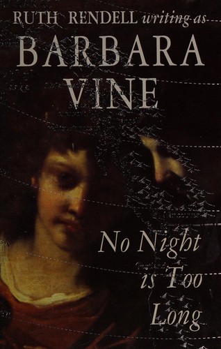 Ruth Rendell: No night is too long (1994, Viking)