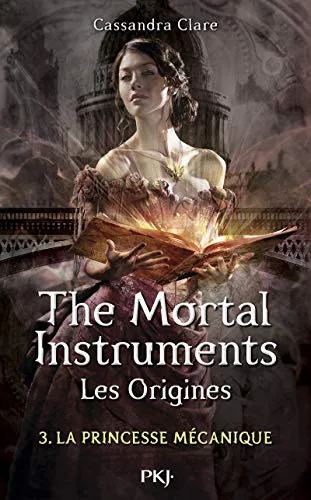 Cassandra Clare: La Princesse mécanique (French language, 2015, Pocket Jeunesse)