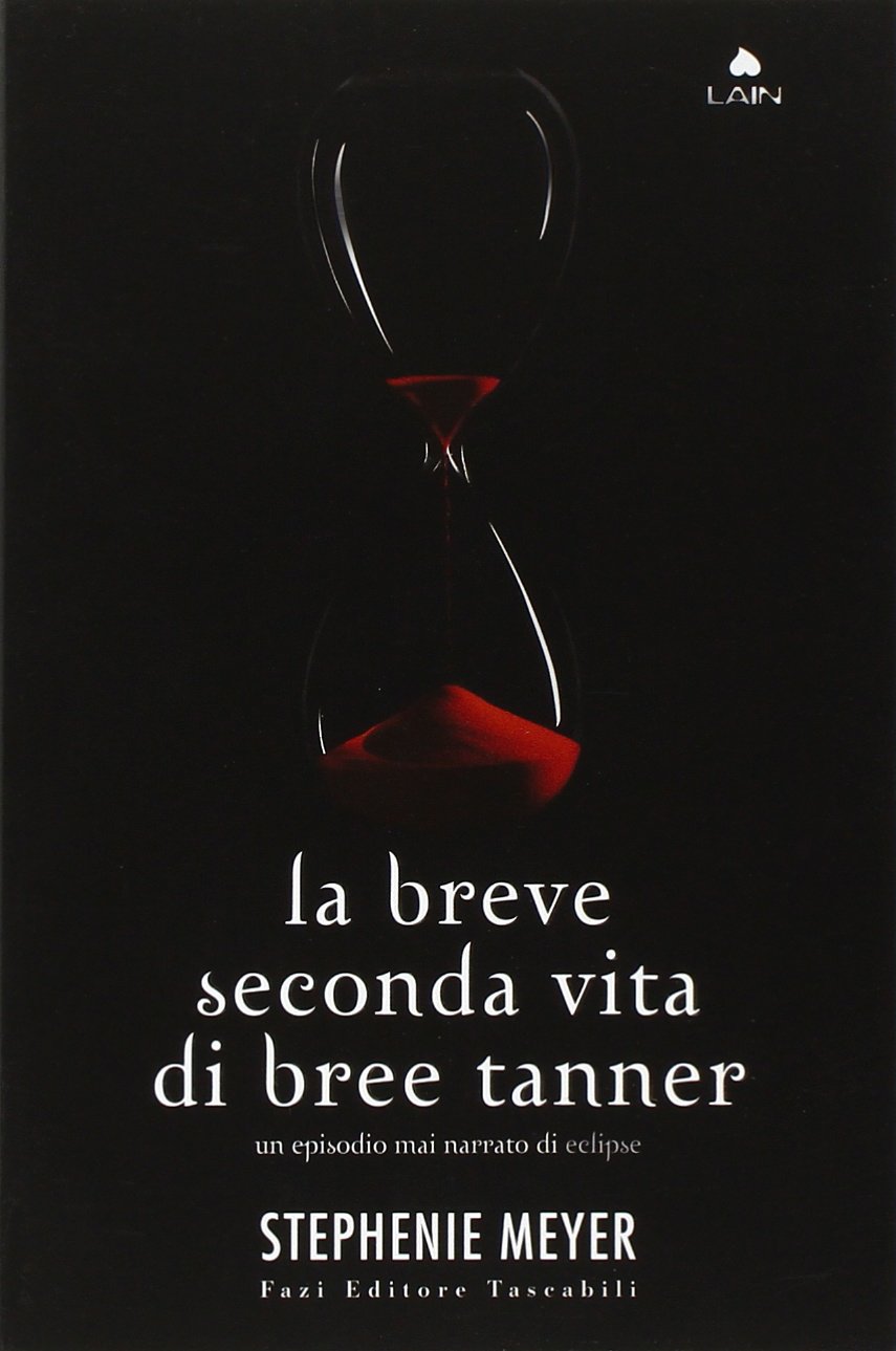 Stephenie Meyer: La breve seconda vita di Bree Tanner (Hardcover, italiano language, 2010, Fazi)