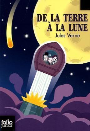 De la terre à la lune (French language, 2011, Éditions Gallimard)