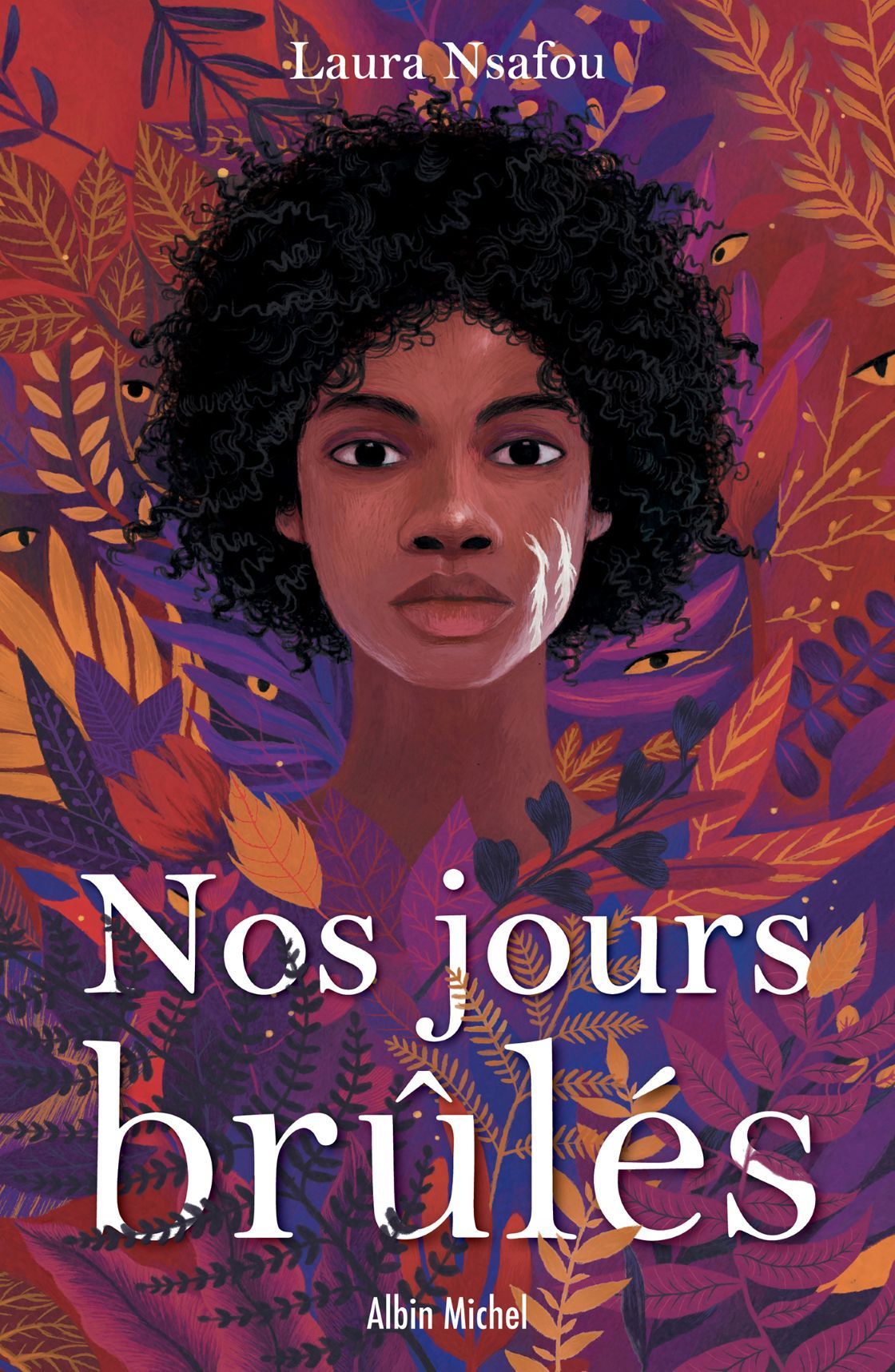 Laura Nsafou: Nos jours brûlés (EBook, fr language, Albin Michel)