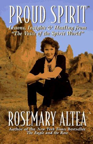 Rosemary Altea: Proud spirit (1997, Eagle Brook)