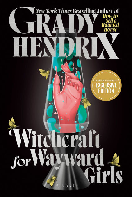 Grady Hendrix: Witchcraft for Wayward Girls (2025)
