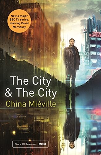The City & The City (Paperback, 2018, Picador)