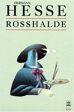 Hermann Hesse: Rosshalde (Paperback, French language, 1991, LGF)
