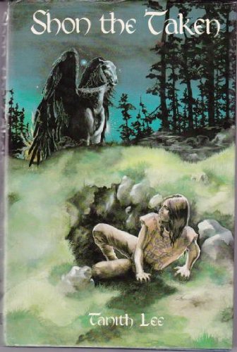 Tanith Lee: Shon the Taken (Hardcover, 1979, Macmillan)