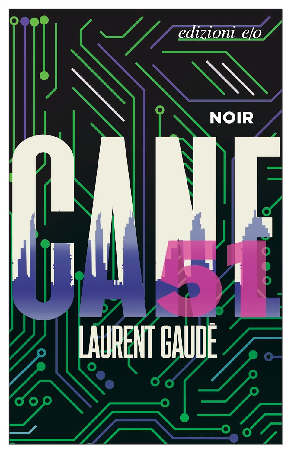 Laurent Gaudé: Cane 51 (Paperback, Italiano language, 2024, Edizioni E/O)