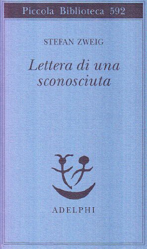 Lettera di una sconosciuta (Paperback, 2009, Adelphi)