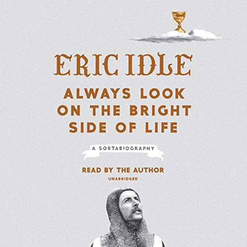 Always Look on the Bright Side of Life (AudiobookFormat, 2018, Random House Audio)