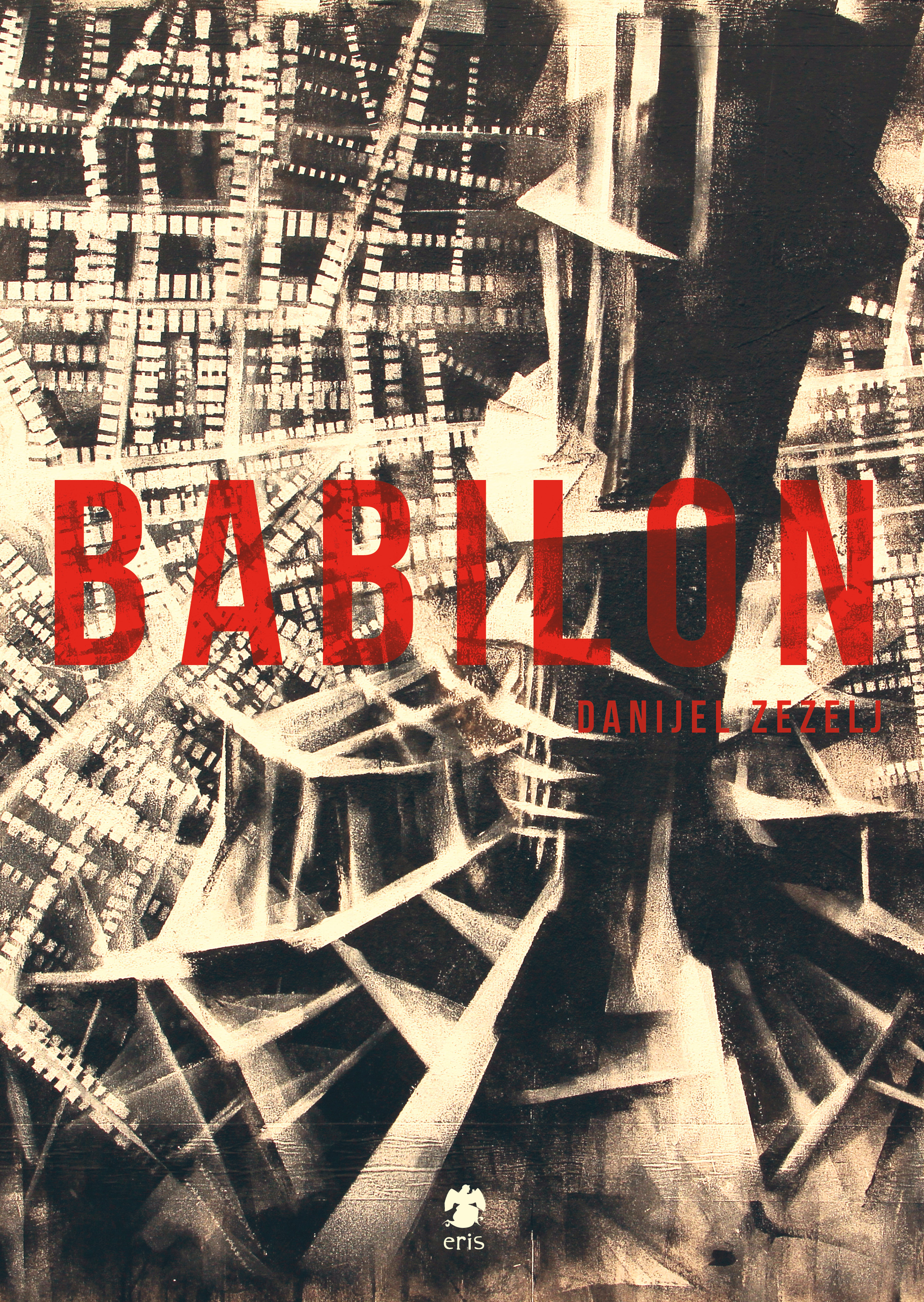Danijel Žeželj: Babilon (GraphicNovel, Italian language, 2017, Eris Edizioni)