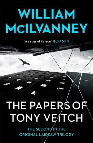 William McIlvanney: The Papers of Tony Veitch (2013)