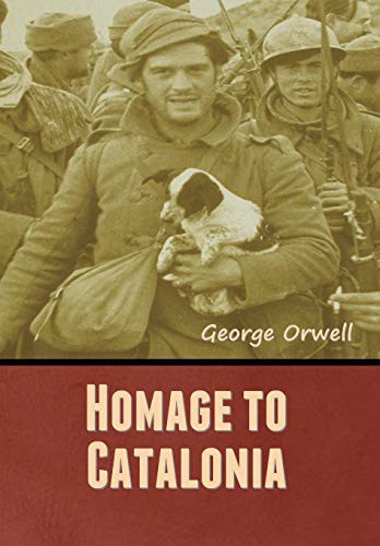 Homage to Catalonia (Hardcover, 2020, IndoEuropeanPublishing.com)