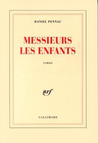 Messieurs les enfants (French language, 1997, Gallimard)