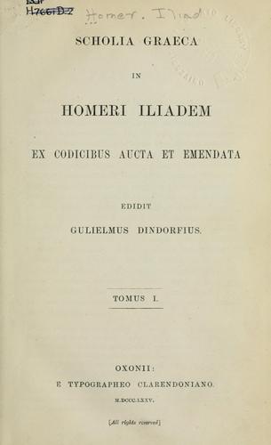 Homer: Scholia graeca in Homeri Iliadem (Latin language, 1875, Clarendoniano)