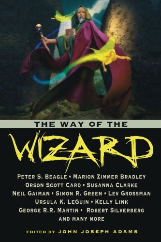 The Way of the Wizard (2010, Prime Books)