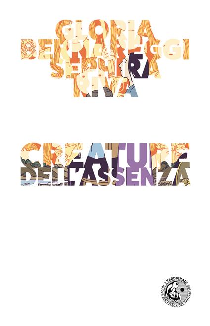 Creature dell'assenza (Paperback, Italiano language, Eris Edizioni)