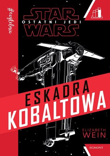 Star Wars Ostatni Jedi. Eskadra Kobaltowa (Paperback, Polish language, 2018, Egmont)