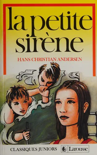 Hans Christian Andersen: La Petite sirène (French language, 1987, Éditions Larousse)