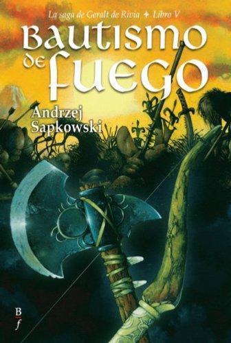 Bautismo de Fuego (La Saga de Geralt de Rivia, #3) (Spanish language)