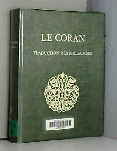 Le Coran (al-Qorʼân) (French language, 1980)