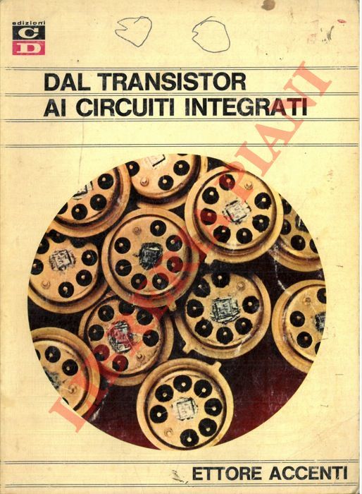 dal Transistor ai Circuiti Integrati (EBook, 2015, Distiworld Publishing)