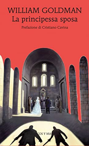 La principessa sposa (Paperback, Italian language, 2007, Marcos y Marcos)