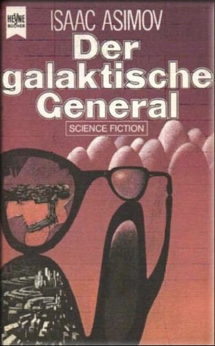 Der Galaktische General (German language, 1984, W. Heyne)