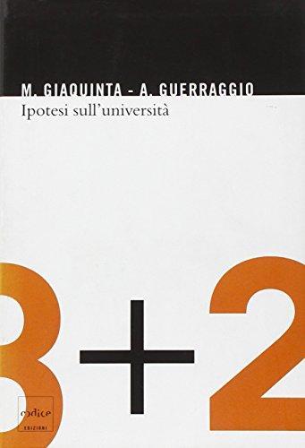 Mariano Giaquinta, Angelo Guerraggio: Ipotesi sull'università (Italian language, 2006)