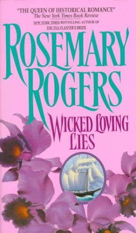 Rosemary Rogers: Wicked Loving Lies (1997, Avon Books)