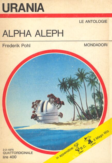 Alpha Aleph (Paperback, Italiano language, 1975, Mondadori)