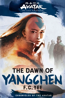 F. C. Yee: The Dawn of Yangchen (Hardcover, 2022)