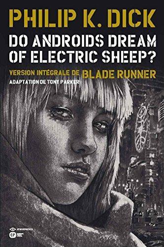 Philip K. Dick: Do Androids Dream Of Electric Sheep? Tome 4 (French language)