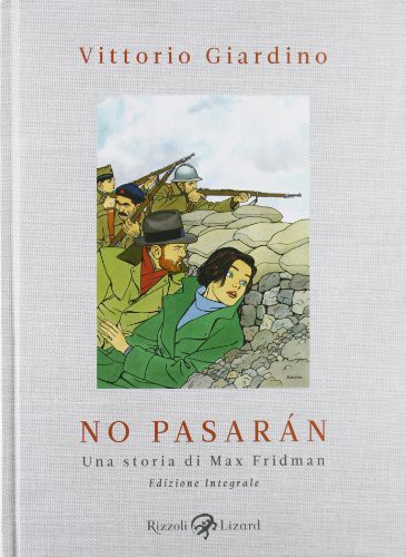 Vittorio Giardino: No pasarán (Hardcover, Italian language, 2011, Rizzoli Lizard)