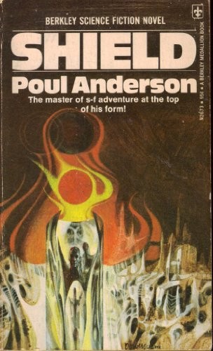 Poul Anderson: Shield (1974, Berkley)