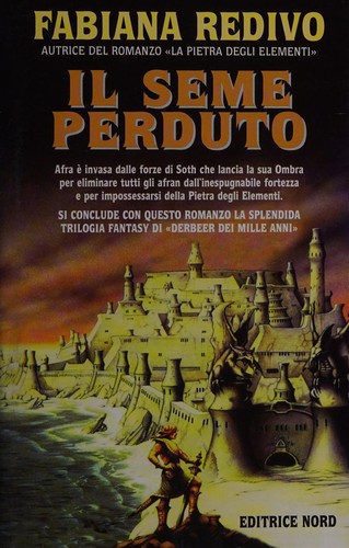 Fabiana Redivo: Il seme perduto (Italian language, 2001, Nord)